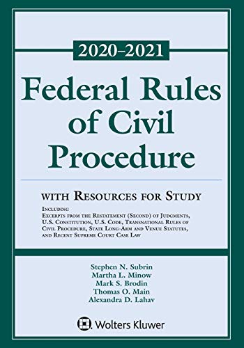 Federal Rules of Civil Procedure With Resources for Study: 2020-2021