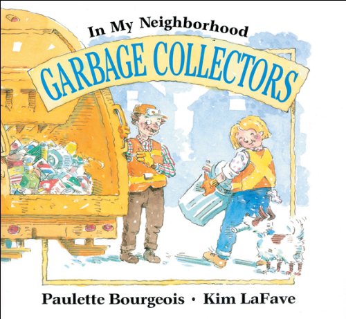Garbage Collectors (In My Neighborhood)
