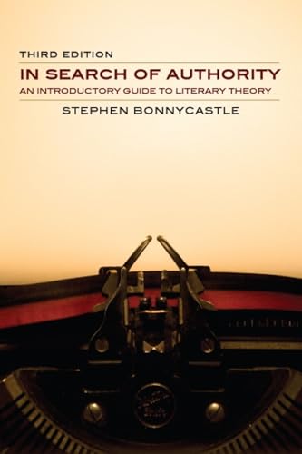 In Search of Authority: An Introductory Guide to Literary Theory
