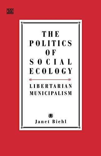 Politics Of Social Ecology