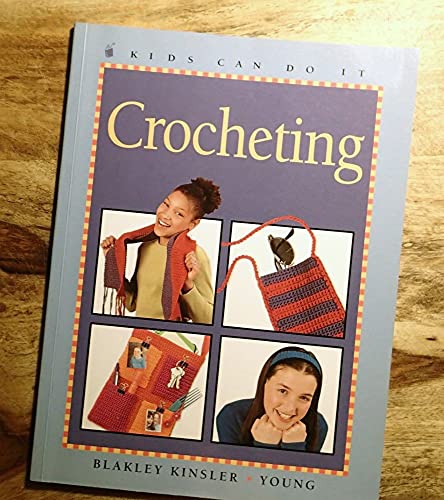 Crocheting (Kids Can Do It)