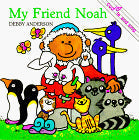 My Friend Noah (Cuddle and Sing)