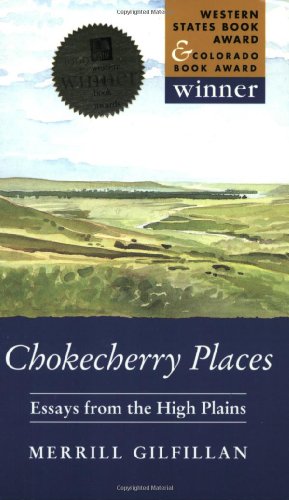 Chokecherry Places: Essays from the High Plains