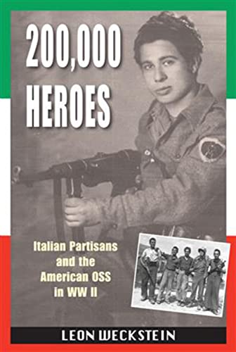 200,000 Heroes: Italian Partisans and the American OSS in WWII