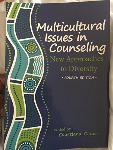 Multicultural Issues in Counseling: New Approaches to Diversity