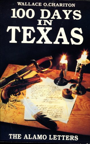100 days in Texas: The Alamo letters