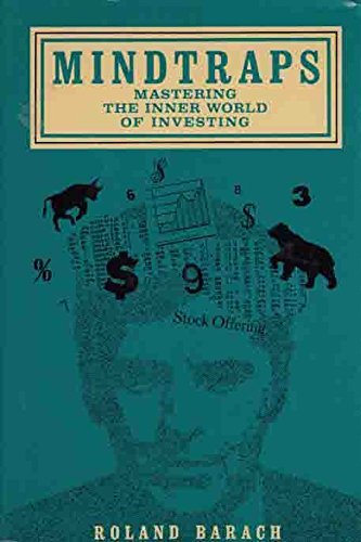 Mindtraps: Mastering the Inner World of Investing