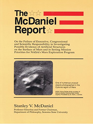 McDaniel Report: On the Failure of Executive, Congressional, and Scientific Responsibility in Investigating Possible Evidence of Artificial Structures on the Surface