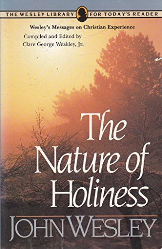 The Nature of Holiness (Wesley Library for Today's Reader)