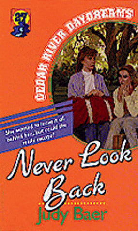 Never Look Back (Cedar River Daydreams #27)