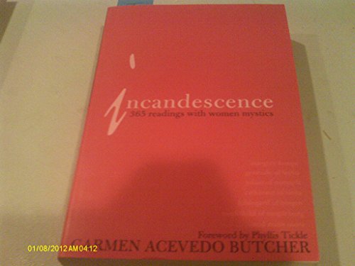 Incandesence: 365 Readings With Women Mystics