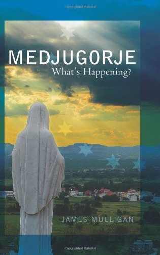 Medjugorje: What's Happening?