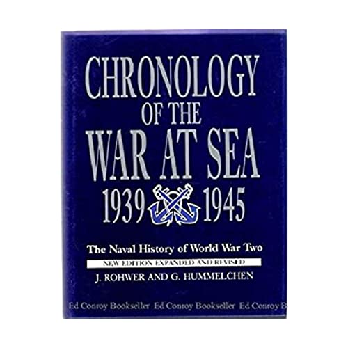 Chronology of the War at Sea, 1939-1945: The Naval History of World War Two