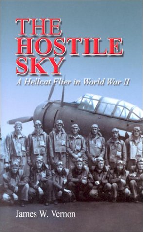 Hostile Sky: A Hellcat Flyer in World War II