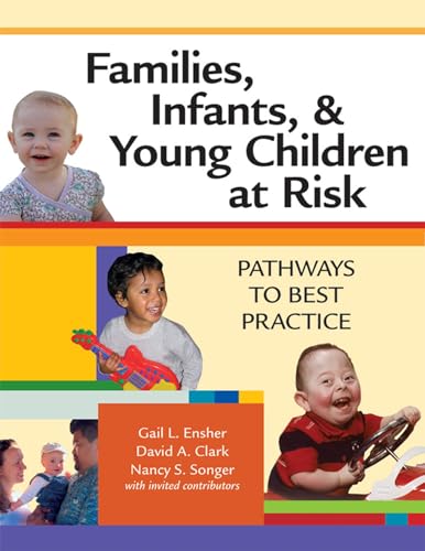 Families, Infants, and Young Children at Risk: Pathways to Best Practice