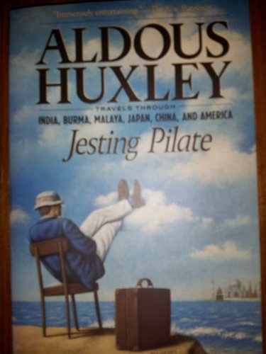JESTING PILATE. Travels through India, Burma, Malaya, Japan, China and America.