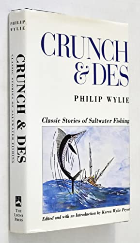 Crunch and Des: Classic Stories of Saltwater Fishing