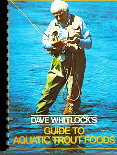 Dave Whitlock's Guide to Aquatic Trout Foods