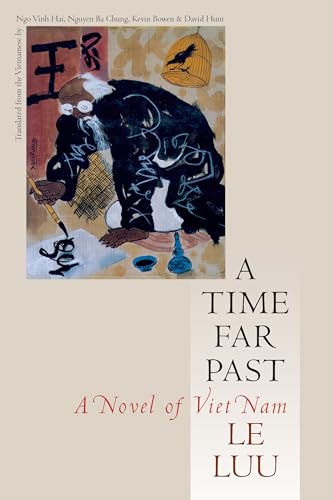 A Time Far Past: A Novel of Viet Nam (Vietnamese Literature)