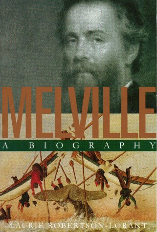 Melville: A Biography