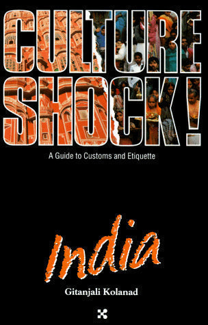 Culture Shock! India (Culture Shock! A Survival Guide to Customs & Etiquette)