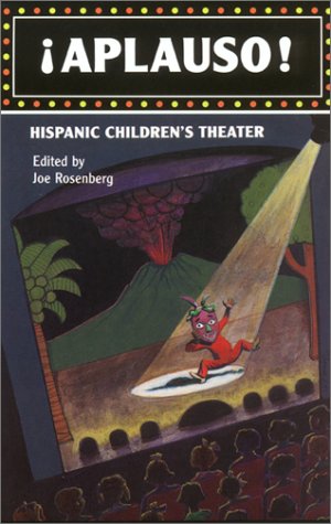 Aplauso! Hispanic Children's Theater (English and Spanish Edition)