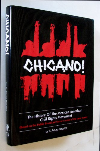Chicano!: The History of the Mexican American Civil Rights Movement