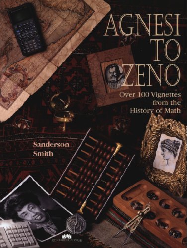 Agnesi to Zeno: Over 100 Vignettes from the History of Math