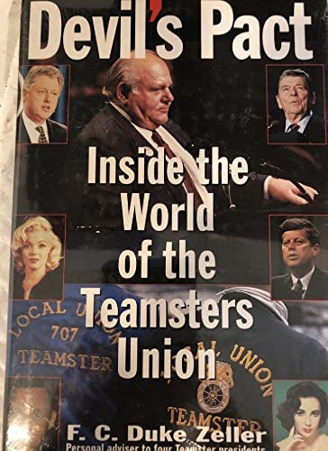 Devil's Pact: Inside the World of the Teamsters Union