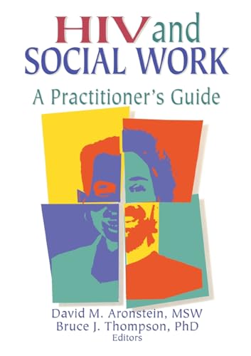 HIV and Social Work (Haworth Psychosocial Issues of HIV/AIDS)
