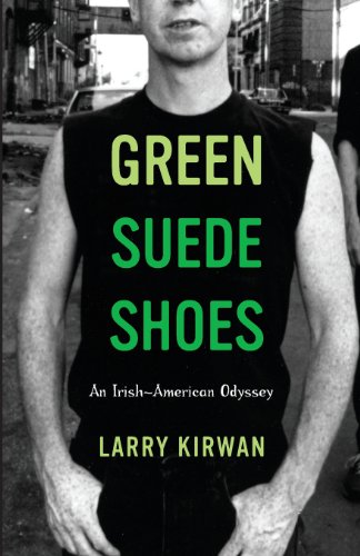 Green Suede Shoes: An Irish-American Odyssey