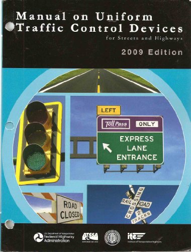 Manual on Uniform Traffic Control Devices for Streets and Highways (Dec. 2009 Edition)