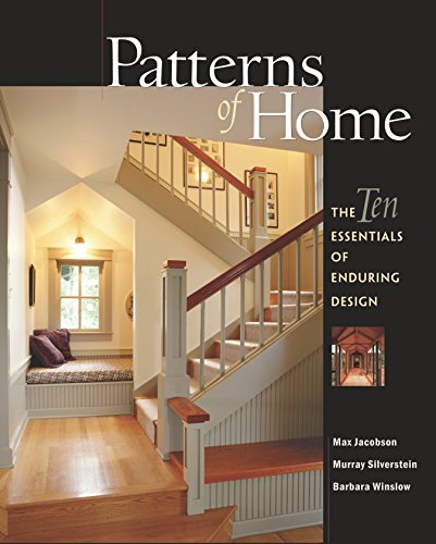 Patterns of Home: The Ten Essentials of Enduring Design