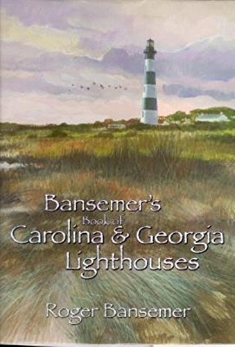 Bansemer's Book of Carolina & Georgia Lighthouses