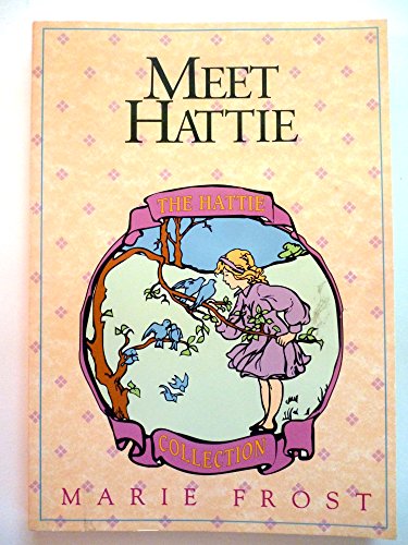 Meet Hattie (Hattie Collection, Book 1)