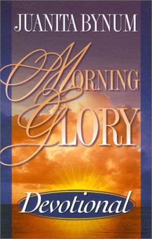 Morning Glory: Devotional
