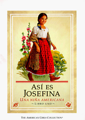 Asi Es Josefina / Meet Josefina (American Girl Collection) (Spanish Edition)