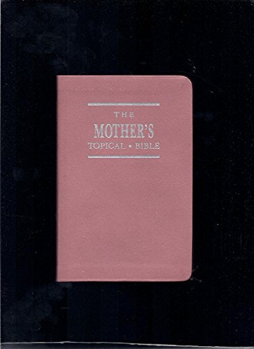 Mothers Topical Bible