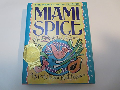 Miami Spice: The New Florida Cuisine