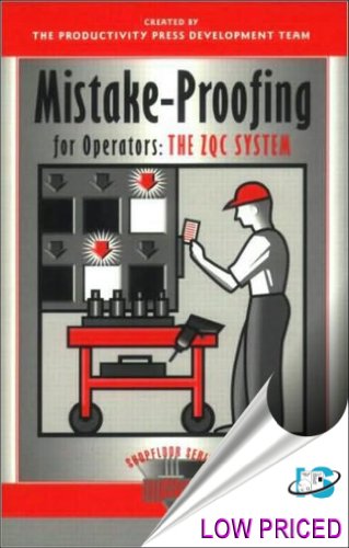Mistake-Proofing for Operators: The ZQC System (The Shopfloor Series)