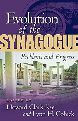 Evolution of the Synagogue: Problems and Progress
