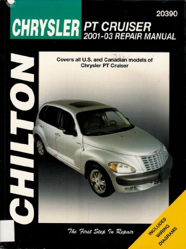 Chrysler PT Cruiser 2001-2003: Chilton's Total Car Care Repair Manuals (Chilton's Total Car Care Repair Manual)