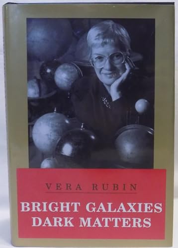 Bright Galaxies Dark Matters (MASTERS OF MODERN PHYSICS)