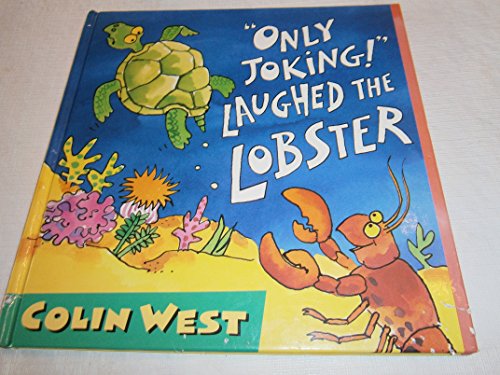 Only Joking! Laughed the Lobster