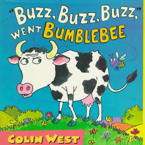 Buzz, Buzz, Buzz, Went Bumblebee