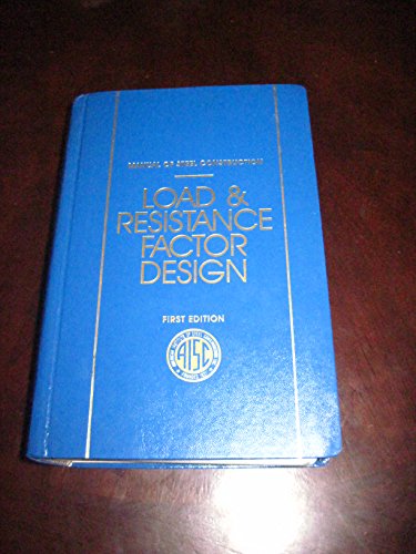 Load and Resistance Factor Design, Manual of Steel Construction. AISC First Edition