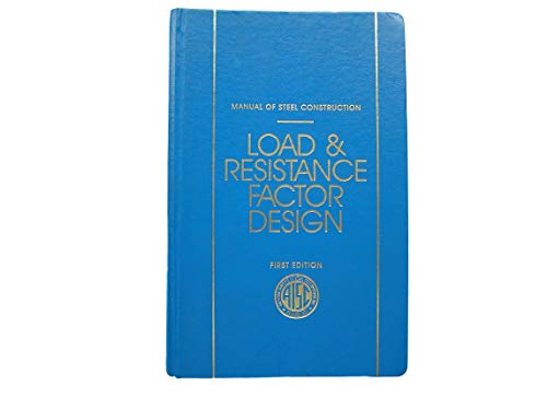AISC Manual of Steel Construction: Load and Resistance Factor Design, Third Edition (LRFD 3rd Edition)