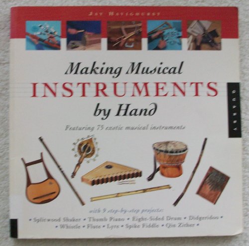 Making Musical Instruments by Hand