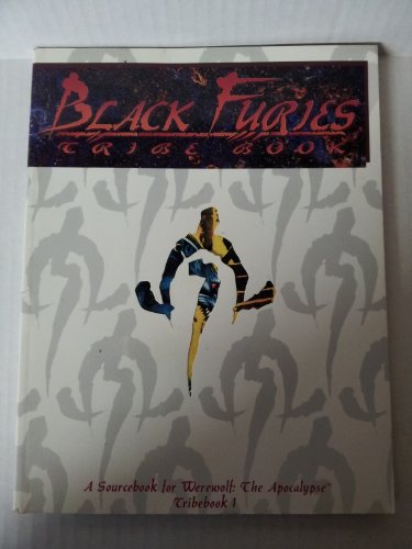 *OP Tribebook Black Furies (Werewolf: the Apocalypse Tribebook)