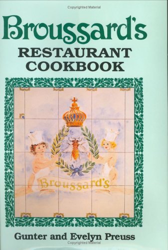 Broussard's Restaurant Cookbook